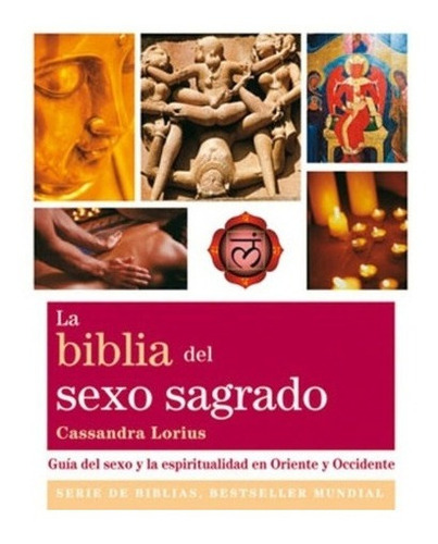 Biblia Del Sexo Sagrado - Lorius, Cassandra