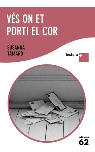 Vés On Et Porti El Cor (libro Original)