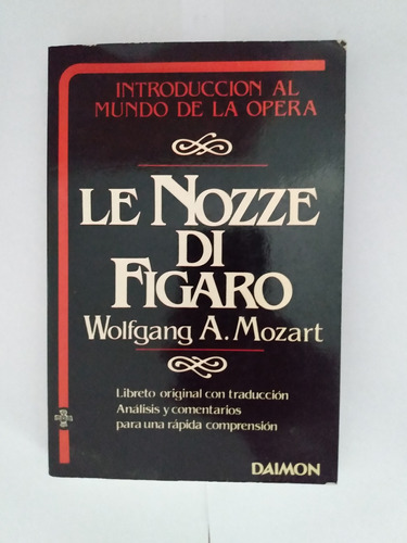 Las Bodas De Fígaro - Mozart - Libreto Original Y Traducción