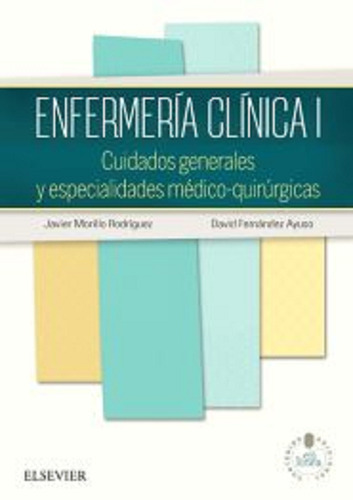 Enfermerãâa Clãânica I + Studentconsult En Espaãâ±ol, De Morillo Rodríguez, Javier. Editorial Elsevier España, S.l.u., Tapa Blanda En Español