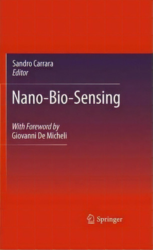 Nano-bio-sensing, De Sandro Carrara. Editorial Springer Verlag New York Inc, Tapa Dura En Inglés