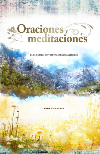 Libro: Oraciones Y Meditaciones: Para Retiro Espiritual (tom