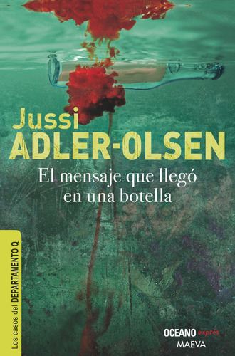 MENSAJE QUE LLEGÓ EN UNA BOTELLA, EL, de Adler-Olsen, Jussi. Editorial Océano exprés, tapa pasta blanda, edición 1a en español, 2013