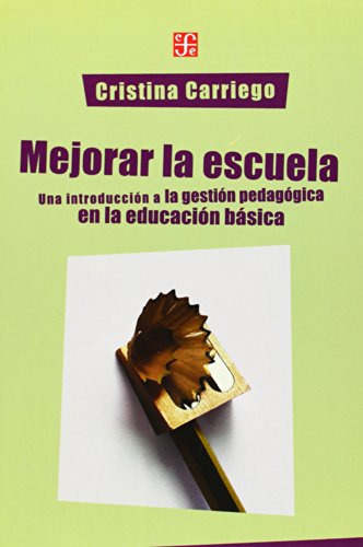 Libro Mejorar La Escuela Introduccion A La Gestion Pedagogic