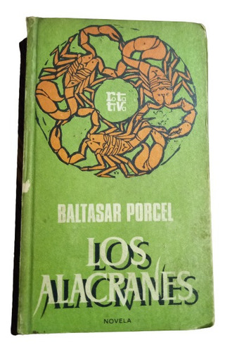 Baltazar Porcel. Los Alacranes