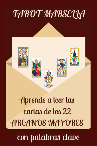 Libro: Tarot Marsella: Aprende A Leer Cartas 22 A