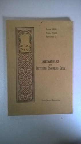 Memorias Do Instituto Oswaldo Cruz Xxiii -  1930