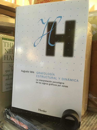 Grafología Estructural Y Dinámica: Augusto Vels