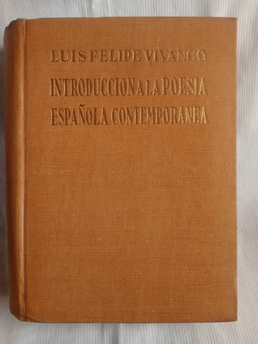 Imagen 1 de 5 de Intro. Poesia Española Contemporanea Luis Felipe Vivanco