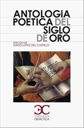 Antologia Poetica Del Siglo De Oro