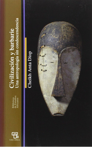 Civilización Y Barbarie Cheikh Anta Diop Bellaterra