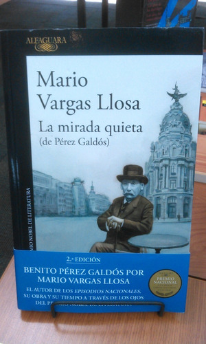 La Mirada Quieta (de Pérez Galdós) De Mario Vargas Llosa