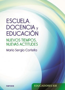 Escuela, Docencia Y Educación Cortella, Mario Sergio Narcea