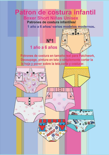 Libro: Patron De Costura Boxer Short Niñas Unisex: Patrones 