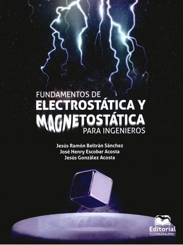 Fundamentos De Electrostatica Y Magnetostatica Para Ingenier
