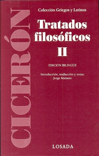 Tratados Filosóficos Ii (edición Bilingue) - Marco Tulio Cic