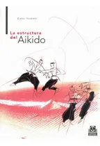 Comprar Estructura Del Aikido, La