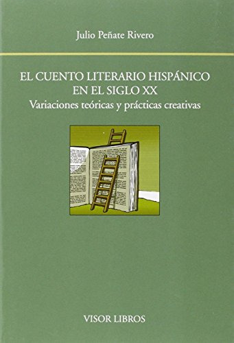 Libro El Cuento Literario Hispánico En El Siglo Xx De Peñate