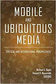 Mobile And Ubiquitous Media Critical And International Persp