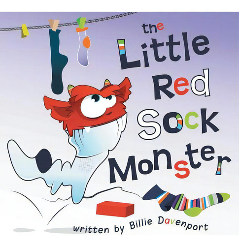 The Little Red Sock Monster, De Davenport, Billie. Editorial Archway Pub, Tapa Blanda En Inglés