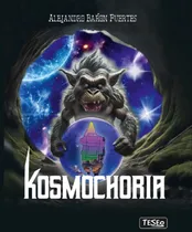 Comprar Libro Kosmochoria - Barã¿n Fuertes, Alejandro