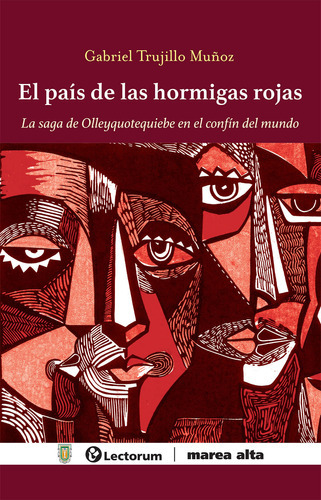 El País De Las Hormigas Rojas: La Saga De Olleyquotequiebe En El Confín Del Mundo, De Gabriel Trujillo Muñoz. Editorial Universidad Autonoma De Baja California, Tapa Blanda, Edición 2022 En Español