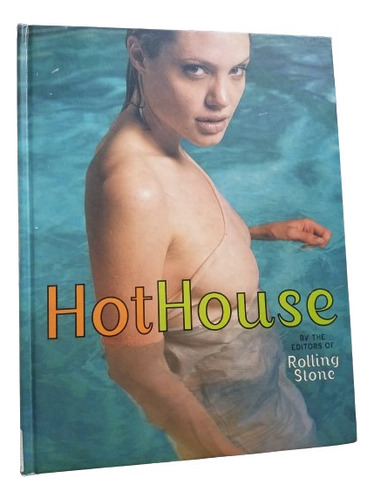 Hot House By The Editors Of Rolling Stone Magazine En Ingles
