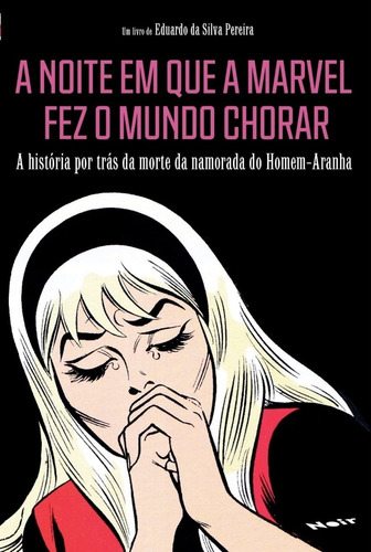 A Noite Em Que A Marvel Fez O Mundo Chorar Livro 2022