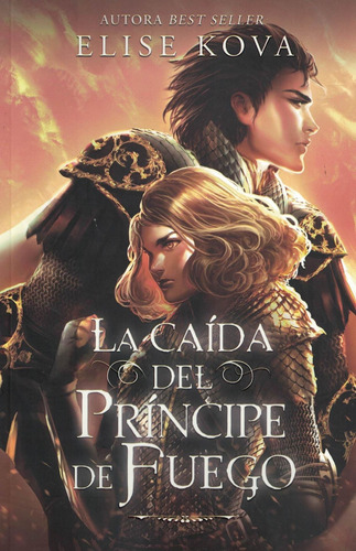 Caida Del Principe De Fuego, La - Kova, Elise