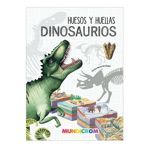 Libro Huesos Y Huellas: Dinosaurios Mundicrom