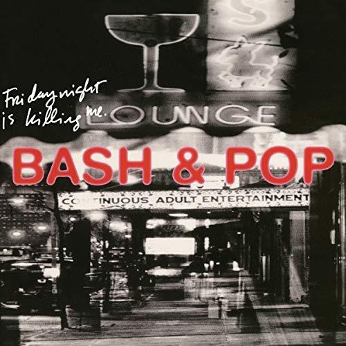 Cd Friday Night Is Killing Me (2 Cd) - Bash And Pop