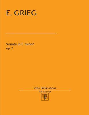 Libro E. Grieg. Sonata In E Minor, Op. 7 - Edward Grieg