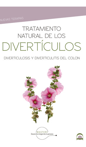 Tratamiento Natural De Los Divertículos ( Libro Original )