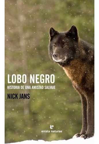 Lobo Negro  Nick Jans  Ed Errata Naturaeiuy