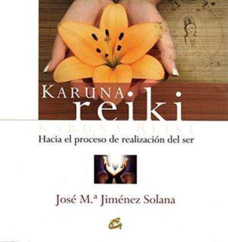 Karuna Reiki / José María Jiménez Solana