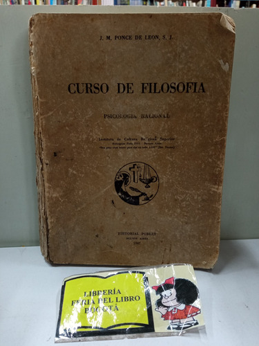 Curso De Filosofía - J M Ponce De León - Filosofía - 1947