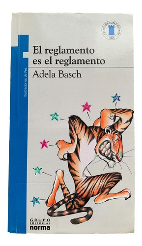 Libro Infantil El Reglamento Es El Reglamento - Adela Basch