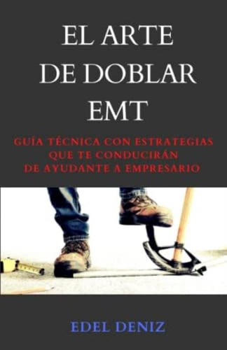 El Arte De Doblar Emt (spanish Edition), De Deniz, Edel. Editorial Oem, Tapa Dura En Español