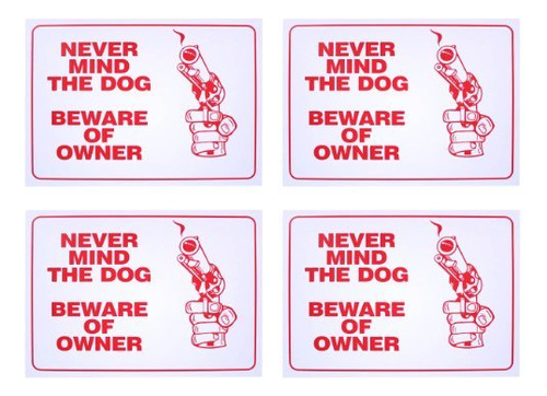 Signo  Never Mind Perro  Beware Propietario Pack 4