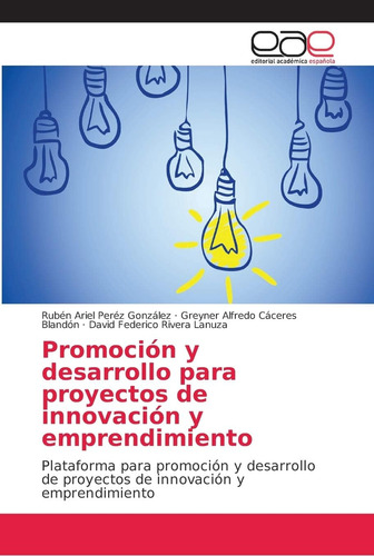 Libro: Promoción Y Desarrollo Para Proyectos De Innovación Y