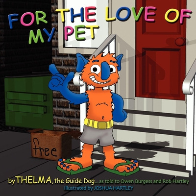 Libro For The Love Of My Pet - The Guide Dog, Thelma