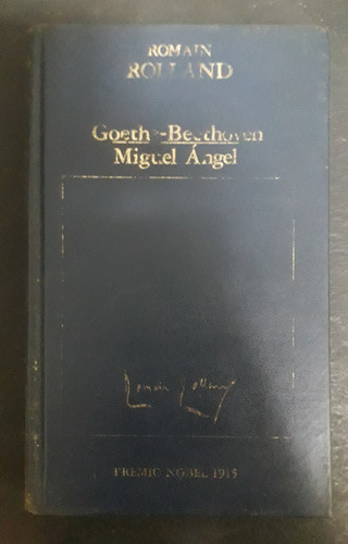 Goethe Y Beethoven - Miguel Ángel- Romain Rolland Fx