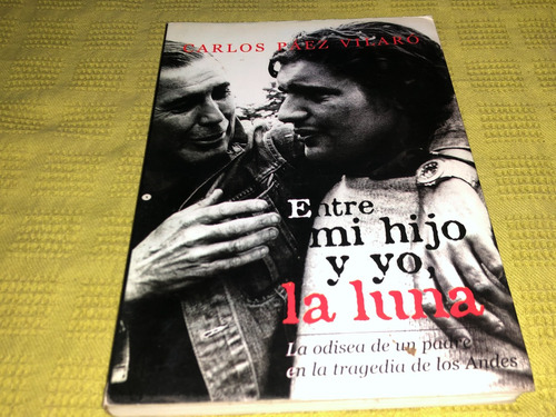 Entre Mi Hijo Y Yo, La Luna - Carlos Páez Vilaró