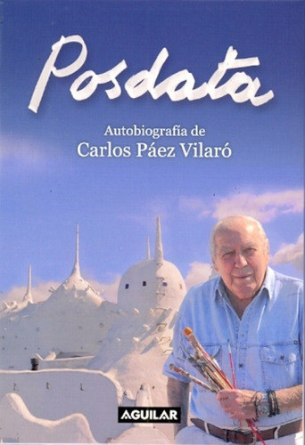 Posdata Autobiografía De Carlos Páez Vilaró - Carlos Paez Vi