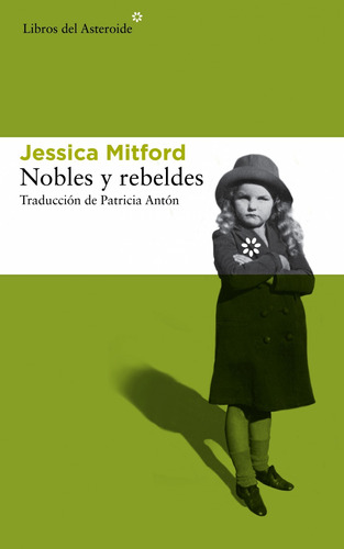 Libro Nobles Y Rebeldes - Mitford, Jessica