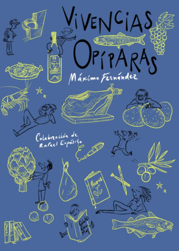 Libro: Vivencias Opíparas (edición En Español)