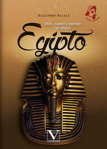 Libro Mitos, Cuentos Y Leyendas Del Antiguo Egipto - Alca...