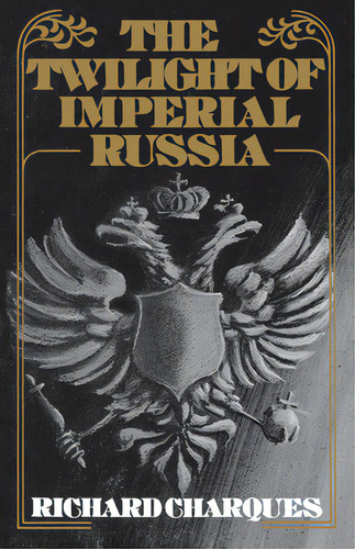 The Twilight Of Imperial Russia, De Charques, Richard. Editorial Oxford Univ Pr, Tapa Blanda En Inglés