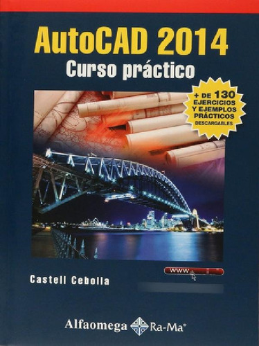 Libro - Autocad 2014 Curso Practico, De Castell Cebolla Ceb