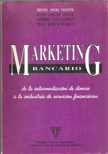 Marketing Bancario, Miguel Ángel Vicente